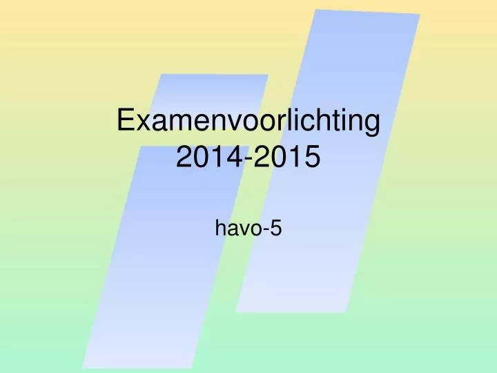 examenvoorlichting 2014 2015