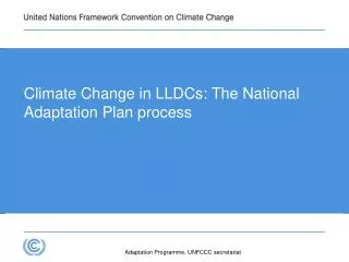 Climate Change in LLDCs: The National Adaptation Plan process
