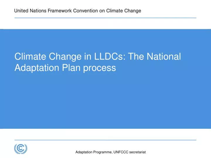 climate change in lldcs the national adaptation plan process