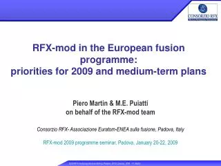 Piero Martin &amp; M.E. Puiatti on behalf of the RFX-mod team