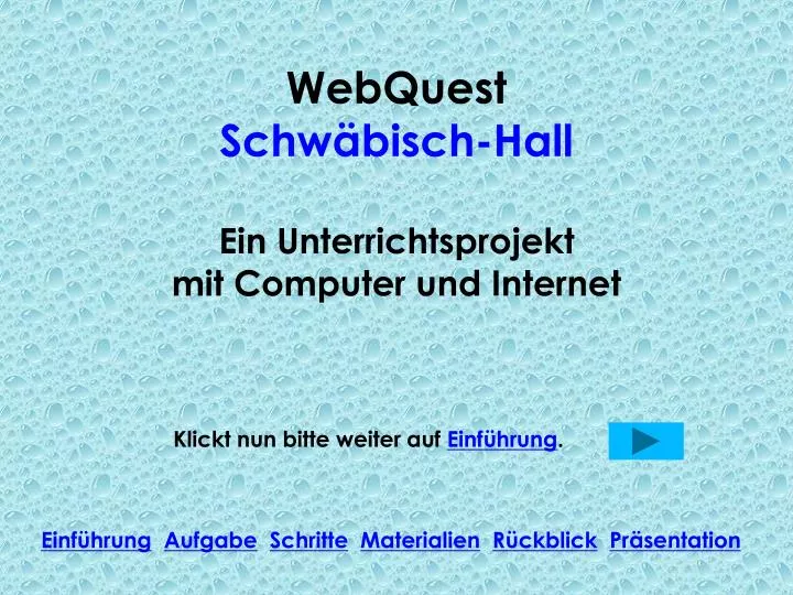 webquest schw bisch hall ein unterrichtsprojekt mit computer und internet