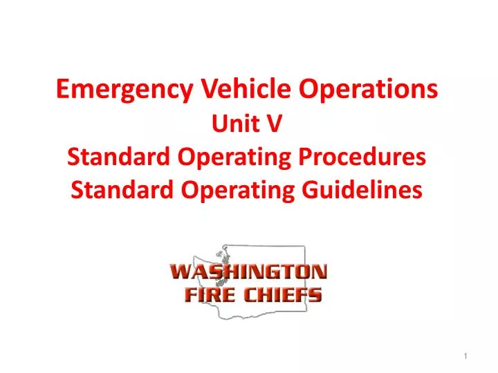 emergency vehicle operations unit v standard operating procedures standard operating guidelines