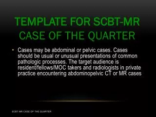 Template for SCBT-MR Case of the Quarter