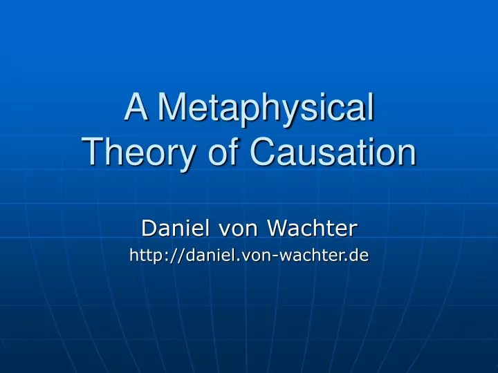 a metaphysical theory of causation