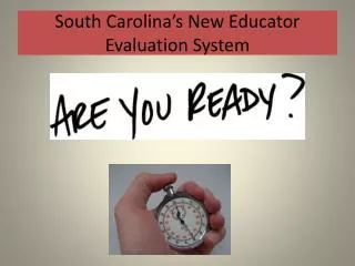 South Carolina’s New Educator Evaluation System