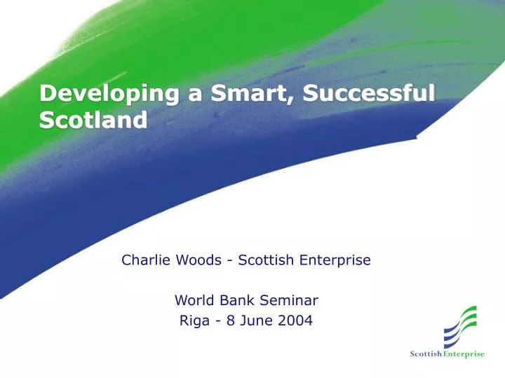 charlie woods scottish enterprise world bank seminar riga 8 june 2004
