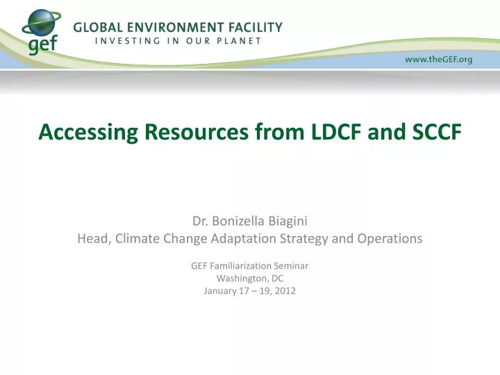 accessing resources from ldcf and sccf
