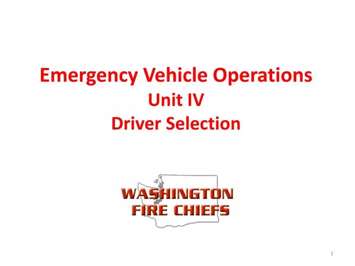 emergency vehicle operations unit iv driver selection