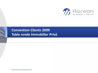 Convention Clients 2009 Table ronde Immobilier Privé