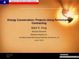 Energy Conservation: Projects Using Performance Contracting Mark K. Krog Account Executive
