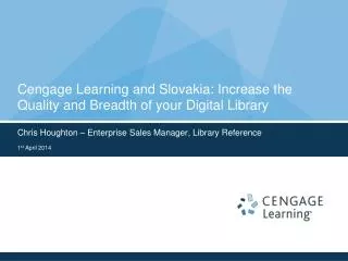 Cengage Learning and Slovakia: Increase the Quality and Breadth of your Digital Library