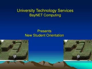 University Technology Services BayNET Computing