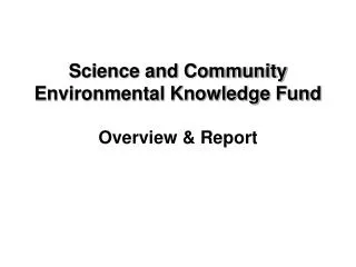 Science and Community Environmental Knowledge Fund