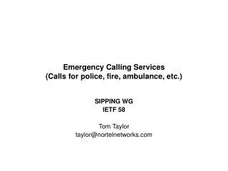 Emergency Calling Services (Calls for police, fire, ambulance, etc.)
