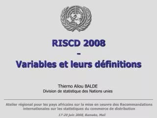 RISCD 2008 - Variables et leurs définitions