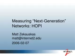 Measuring “Next-Generation” Networks: HOPI