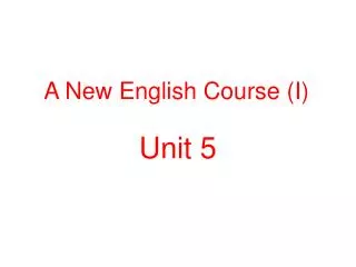 A New English Course (I)