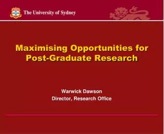 Maximising Opportunities for Post-Graduate Research