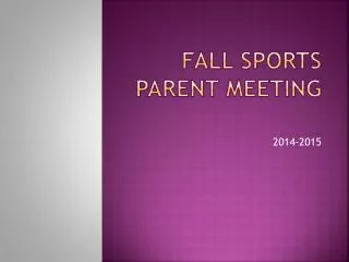 FALL SPORTS PARENT MEETING