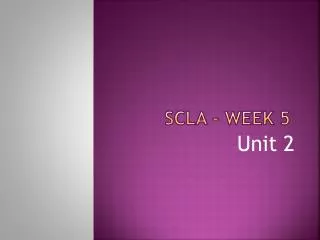 SCLA - week 5