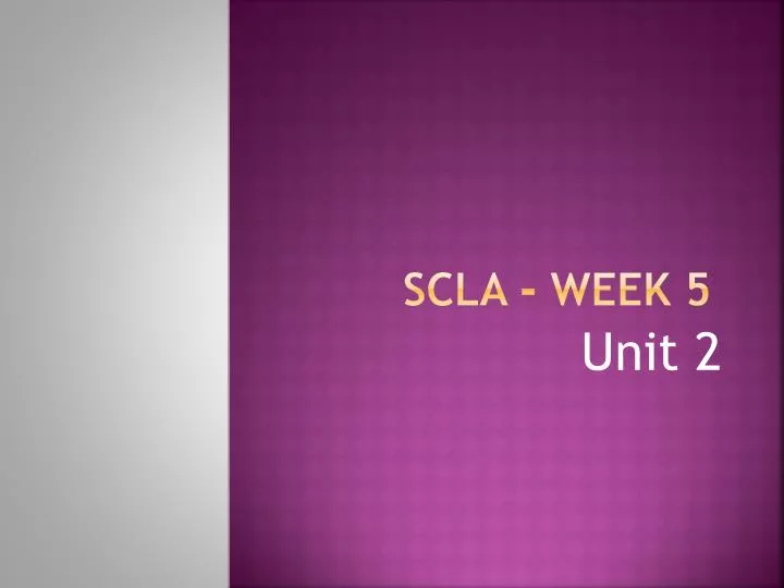 scla week 5