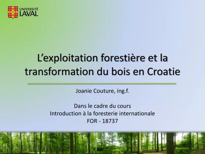 l exploitation foresti re et la transformation du bois en croatie