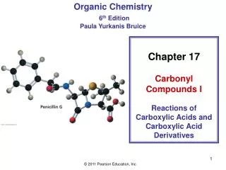 Chapter 17 Carbonyl Compounds I Reactions of Carboxylic Acids and Carboxylic Acid Derivatives