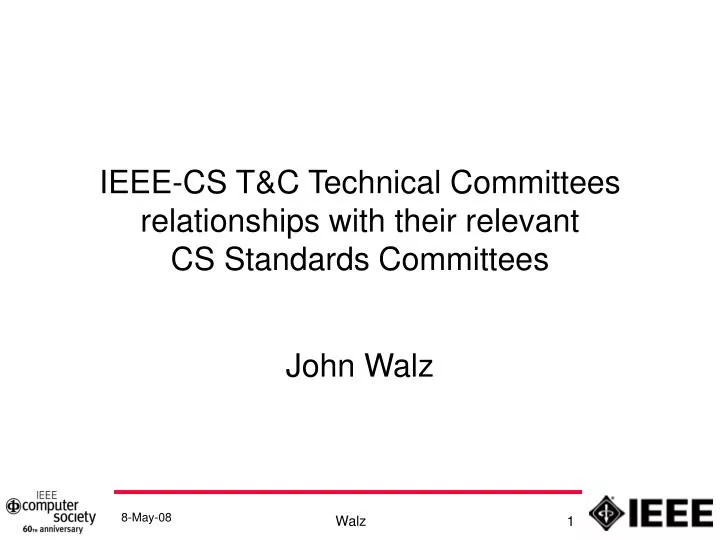 ieee cs t c technical committees relationships with their relevant cs standards committees
