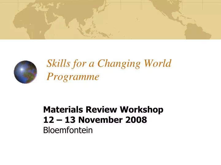skills for a changing world programme