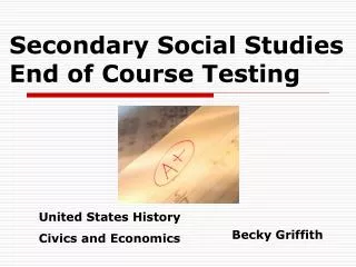 Secondary Social Studies End of Course Testing