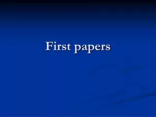 First papers