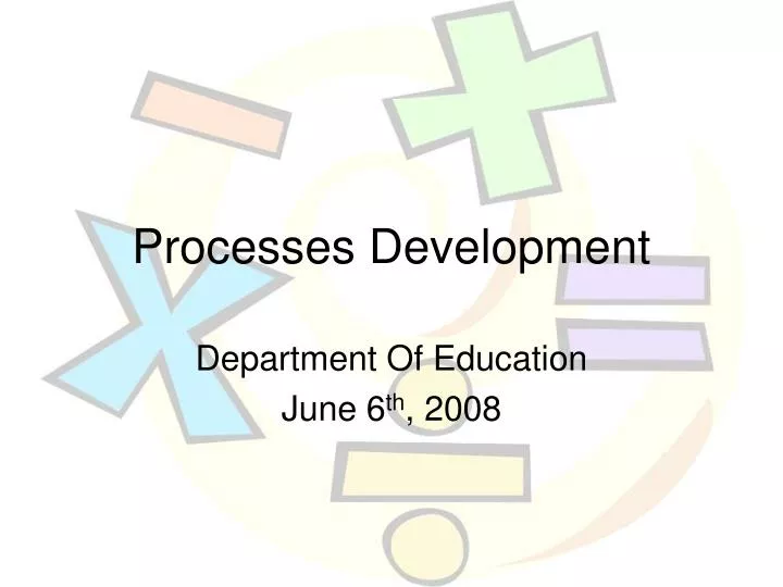 processes development
