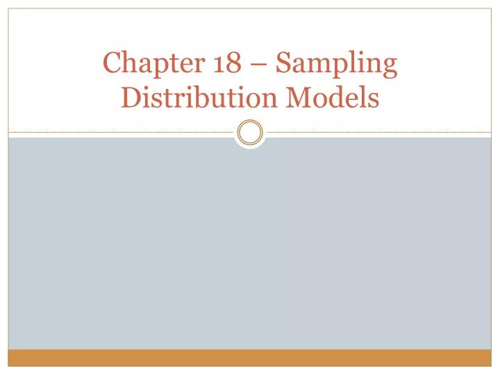 chapter 18 sampling distribution models