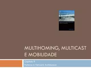 Multihoming , multicast e mobilidade