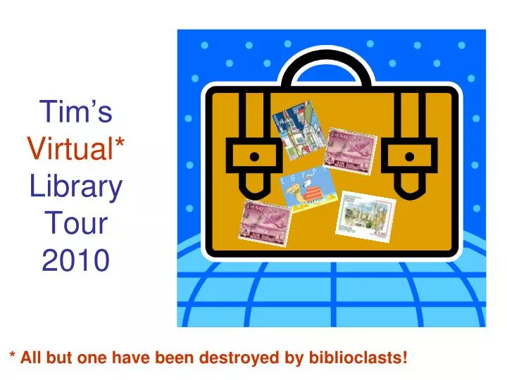 tim s virtual library tour 2010