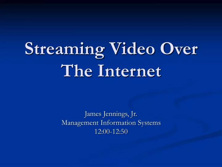 streaming video over the internet