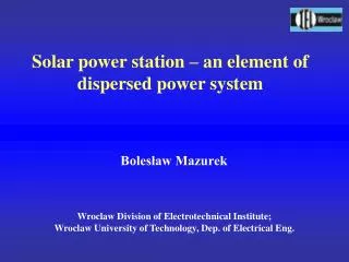 Solar power station – an element of dispersed power system
