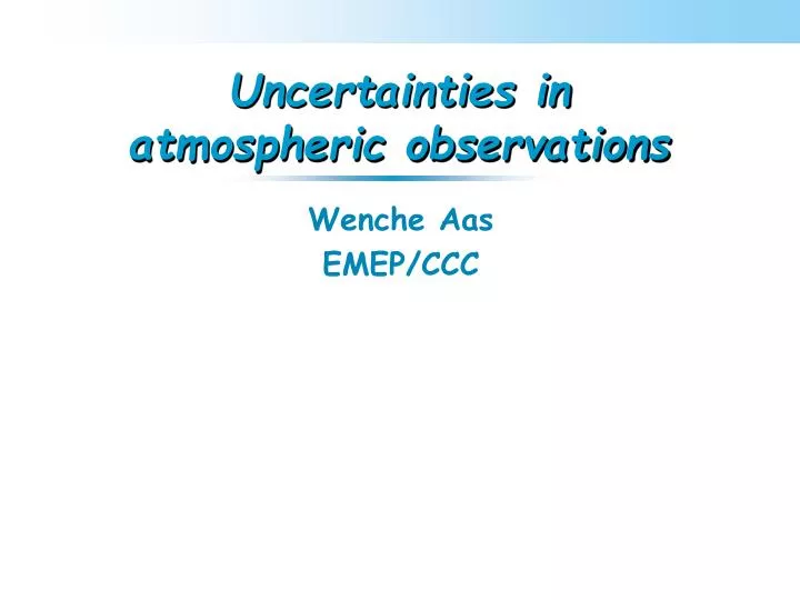 uncertainties in atmospheric observations