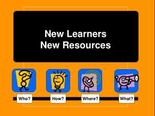 New Learners New Resources