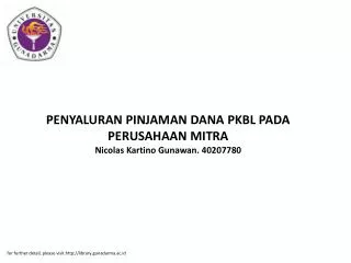 PENYALURAN PINJAMAN DANA PKBL PADA PERUSAHAAN MITRA Nicolas Kartino Gunawan. 40207780