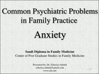 Co mmon Psychiatric Problems in Family Practice Anxiety
