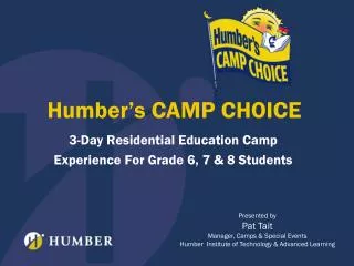 Humber’s CAMP CHOICE