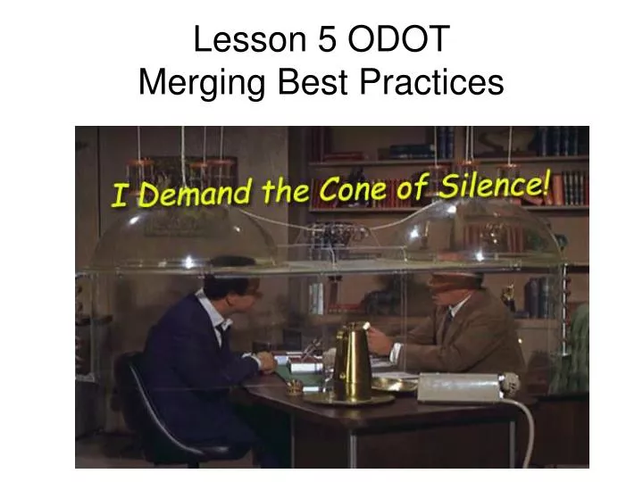 lesson 5 odot merging best practices