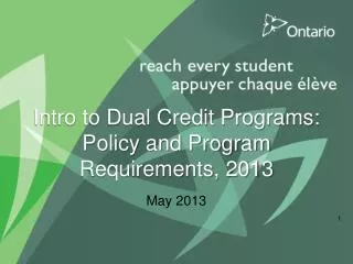 Intro to Dual Credit Programs: Policy and Program Requirements, 2013