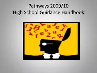 Pathways 2009/10 High School Guidance Handbook