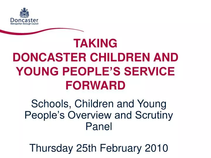 taking doncaster children and young people s service forward