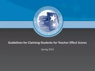 Guidelines for Claiming Students for Teacher Effect Scores