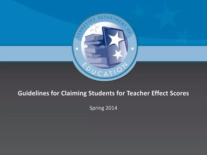 guidelines for claiming students for teacher effect scores
