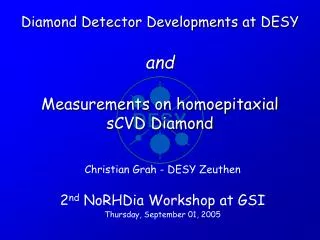 Diamond Detector Developments at DESY and Measurements on homoepitaxial sCVD Diamond
