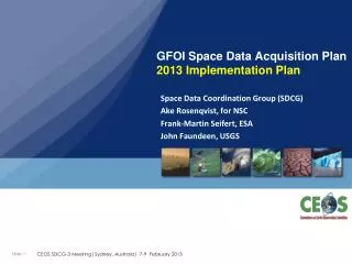 GFOI Space Data Acquisition Plan 2013 Implementation Plan